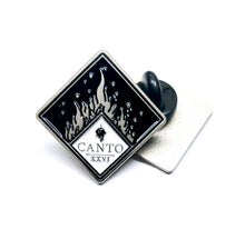 Load image into Gallery viewer, Canto XXVI Pin